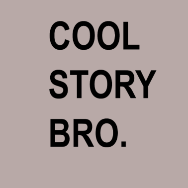 Motiv Cool story bro | T-Shirt
