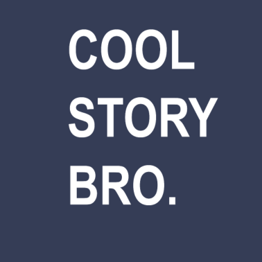 Motiv Cool story bro | Cooles T-Shirt