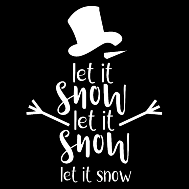 Motiv let it snow Schneemann Spruch