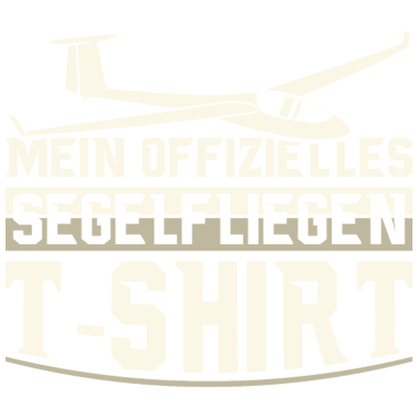 Motiv Segelflieger Spruch Shirt | Segelflug Geschenkidee