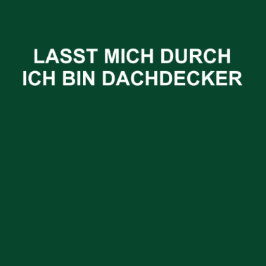 Motiv Dachdecker | T-Shirt