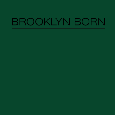 Motiv Brooklyn born | T-Shirt