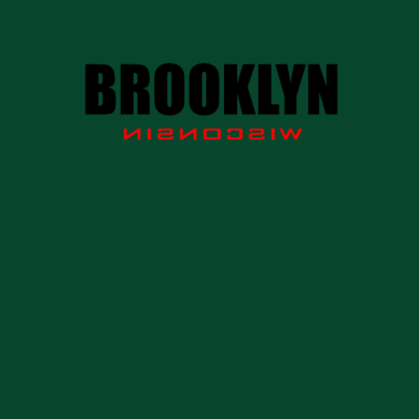 Motiv Brooklyn Wisconsin | T-Shirt