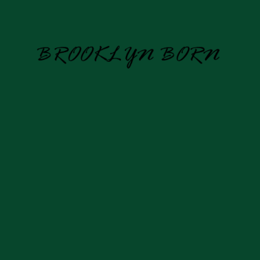 Motiv Brooklyn born | T-Shirt