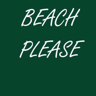 Motiv Beach please | Cooles T-Shirt