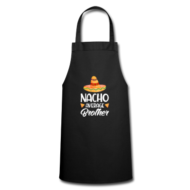 weihnachtsgeschenke für oma und opa Schürze - Nacho Average Brother Funny Bro mexican Food