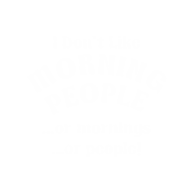 Motiv I don't like mornings Office sarcastic coworker