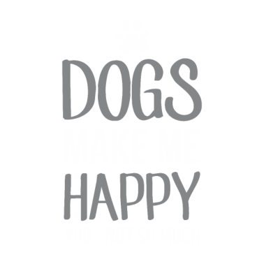 Motiv Dogs Make Happy Dog Lover Paw Puppy