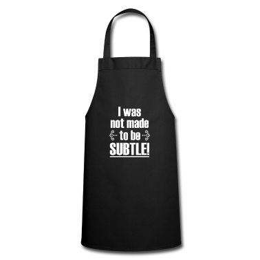 weihnachtsgeschenke für oma und opa Schürze - Not made to be Subtle Sarcastic Funny Saying