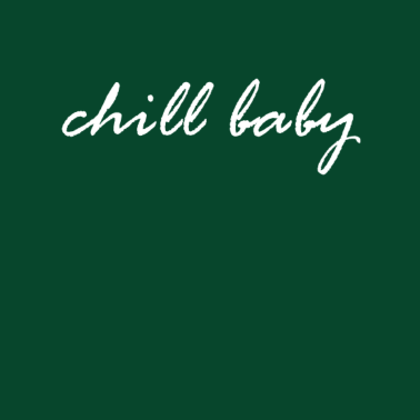 Motiv Chill baby | T-Shirt