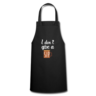 weihnachtsgeschenke für oma und opa Schürze - I Don't Give A Sip Funny Coffee Lover
