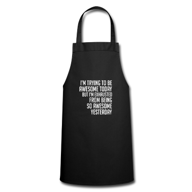 weihnachtsgeschenke für oma und opa Schürze - Trying To Be Awesome Today Sarcasm Sayings