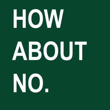 Motiv Wie wärs mit nein | T-Shirt