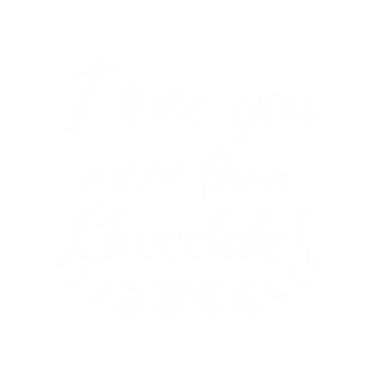 Motiv Anniversary gift Love you more Chocolate Romantic