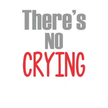 Motiv Funny Tax Season Accounting no crying sarcastic