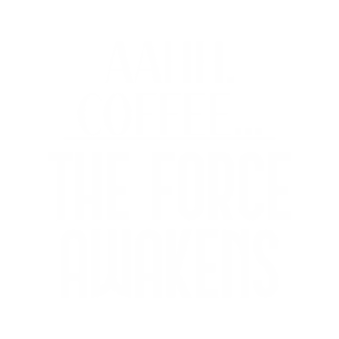 Motiv Coffee Lover The Force Awakens funny Caffeine