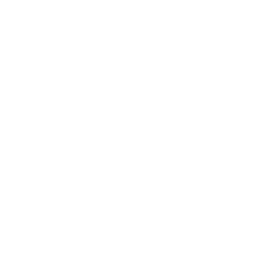 Motiv Sarcasm You Drank From My Mug Prepare to Die