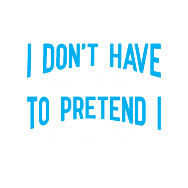 Motiv Sarcasm hate like you today Funny Sarcastic