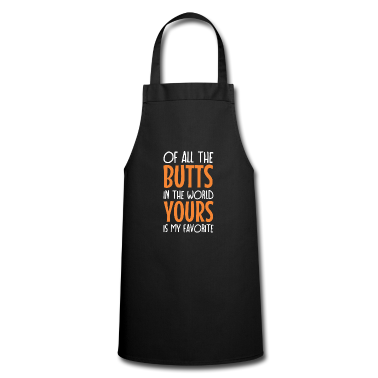 weihnachtsgeschenke für oma und opa Schürze - Valentine gift for her Wife Your Butts My Favorite