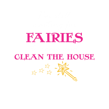 Motiv Fairies clean the house Funny Housekeeper Mother