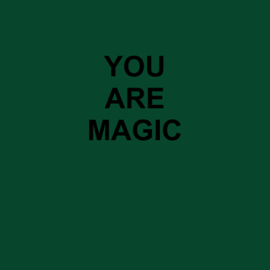 Motiv YOU are magic | Cooles T-Shirt
