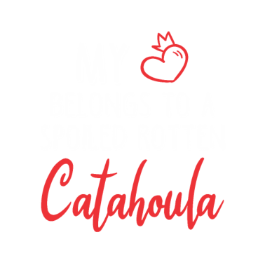 Motiv Spoiled Rotten Catahoula dog lover Pet Owner