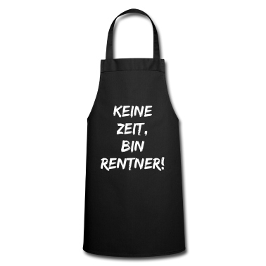 weihnachtsgeschenke für oma und opa Schürze - Keine Zeit bin Rentner Rente Opa Oma