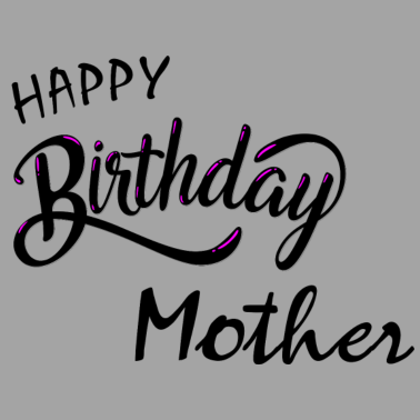 Motiv Geburtstagsgeschenk für Mama