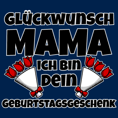 Motiv Mama Geburtstag I Mama Geburtstagsgeschenk I Mama