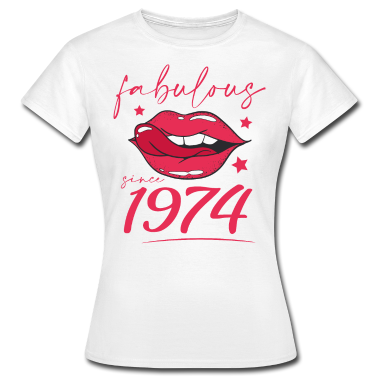 geburtstagsgeschenke mama T-Shirt - Fabulous since 1974