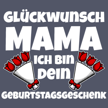 Motiv Mama Geburtstag I Mama Geburtstagsgeschenk I Mutte