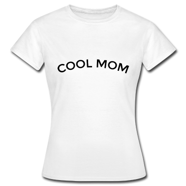 geburtstagsgeschenke mama T-Shirt - coole Mama