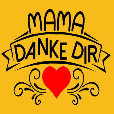 Motiv MUTTERTAGSGESCHENKE MAMA DANKE DIR HERZ