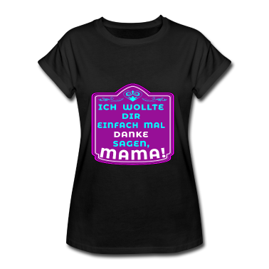 geburtstagsgeschenke mama T-Shirt - ICH WOLLTE DANKE SAGEN MAMA MUTTERTAG DANKESCHÖN