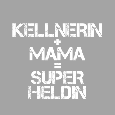 Motiv Kellnerin Mama Muttertag Geschenkidee