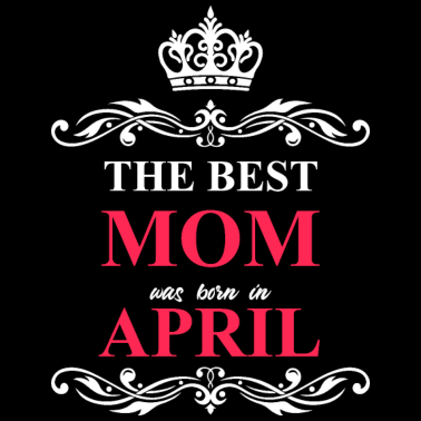 Motiv Beste Mutter geboren Aprill