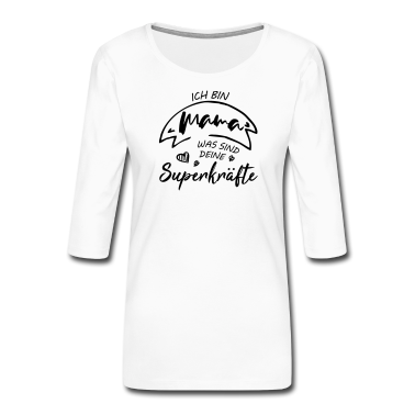 geburtstagsgeschenke mama T-Shirt - Ich bin Mama was sind deine Superkräfte