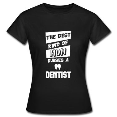 geburtstagsgeschenke mama T-Shirt - Mama von Zahnarzt
