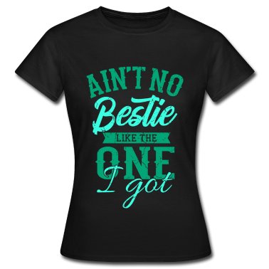 geburtstagsgeschenke mama T-Shirt - Aint No Bestie Beste Freundin Freundschaft Sprüche