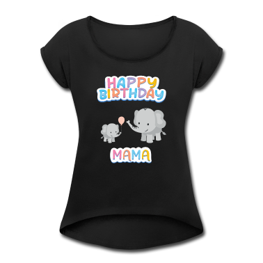 geburtstagsgeschenke mama T-Shirt - Happy Birthday Mama