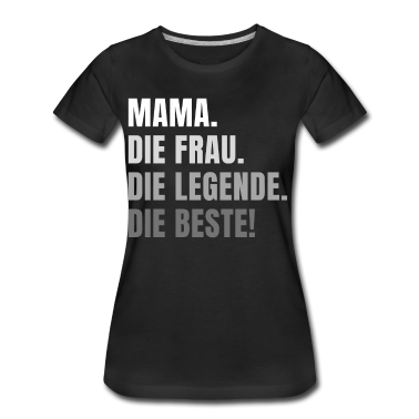 geburtstagsgeschenke mama T-Shirt - Mama Mutter Mutti Muttertag - die Beste Mama