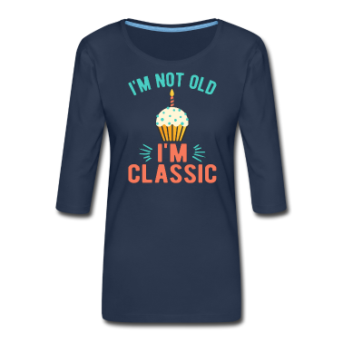 geburtstagsgeschenke mama T-Shirt - Geburtstagsgeschenk Ich bin kein alter Klassiker