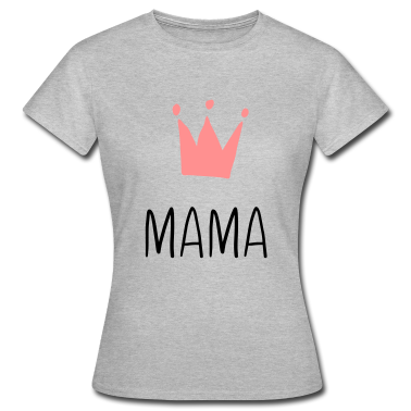 geburtstagsgeschenke mama T-Shirt - Mama Krone - Beste Mama