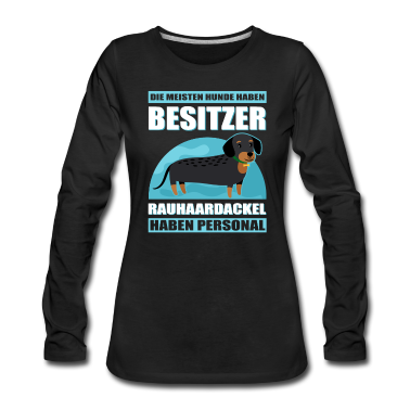 geburtstagsgeschenke mama Langarmshirt - Rauhaardackel Dachshund | Hundebesitzer Geschenk