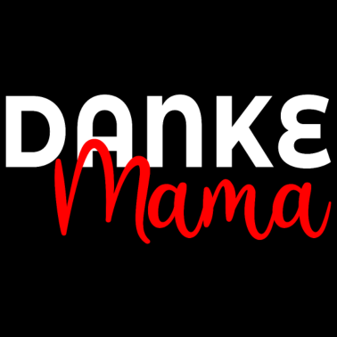Motiv Danke Mama Geburtstagsgeschenke Muttertag Mutter