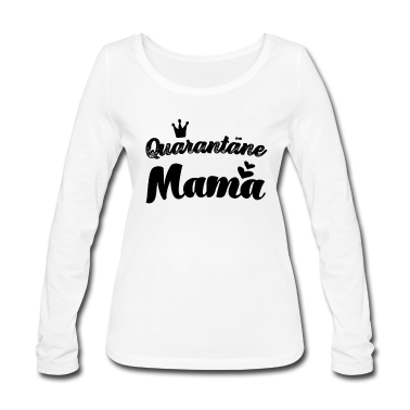 geburtstagsgeschenke mama Langarmshirt - Quarantäne Mama beste Mama der Welt Mutti Mutter