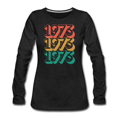 geburtstagsgeschenke mama Langarmshirt - 1973 Geburtstagsgeschenk