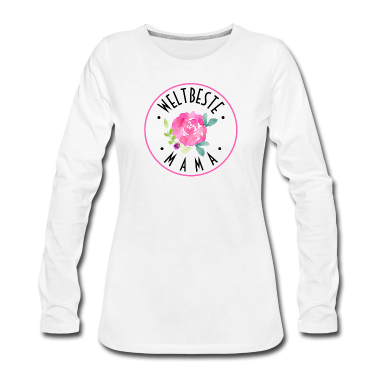 geburtstagsgeschenke mama Langarmshirt - WELTBESTE MAMA - MUTTERTAG - GEBURTSTAG - GESCHENK