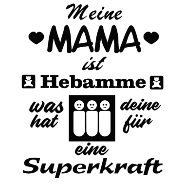 Motiv meine MAMA ist HEBAMME