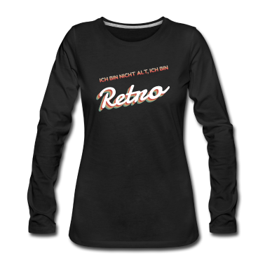 geburtstagsgeschenke mama Langarmshirt - Ich bin Retro Geburtstagsgeschenk